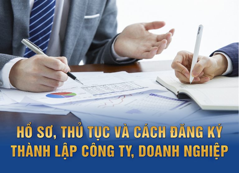 Hồ sơ, thủ tục và cách thành lập công ty, doanh nghiệp